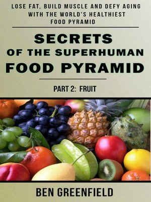 cover image of Secrets of the Superhuman Food Pyramid (Book 3